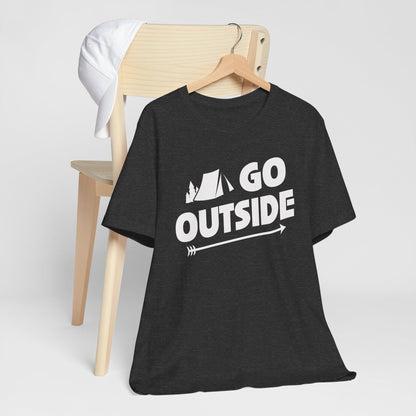 Go Outside Outdoors Hiking Camping Funny Unisex T-Shirt