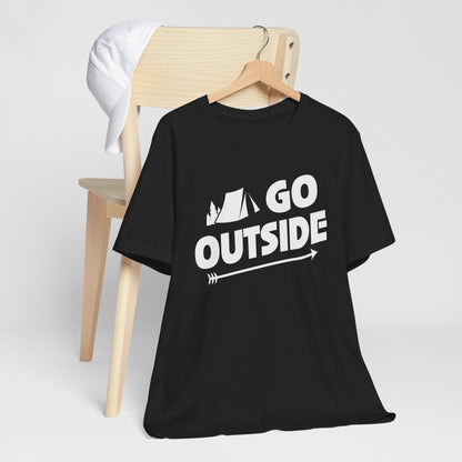 Go Outside Outdoors Hiking Camping Funny Unisex T-Shirt