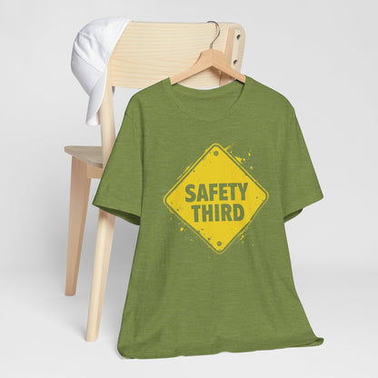 Safety Third Yellow Caution Sign Funny Sarcastic Unisex T-shirt