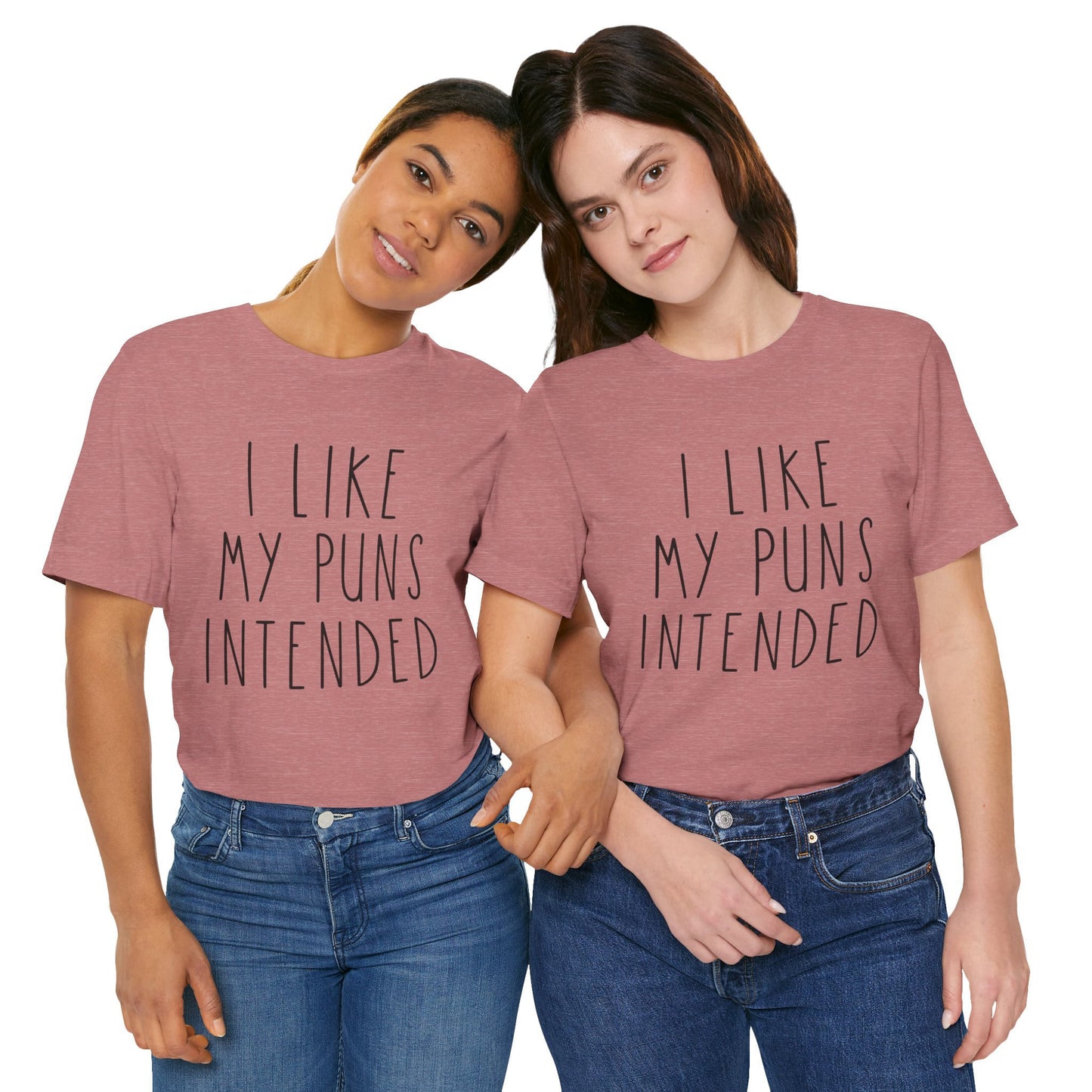 I Like My Puns Intended Funny Unisex T-Shirt