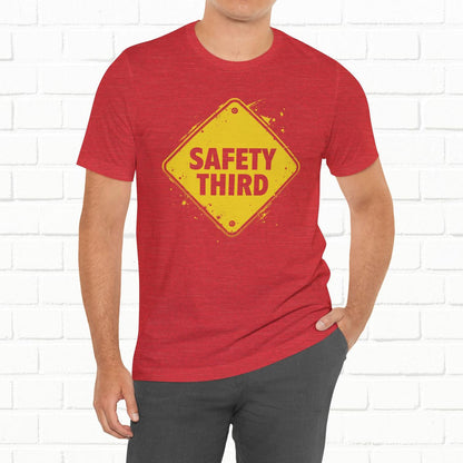 Safety Third Yellow Caution Sign Funny Sarcastic Unisex T-shirt