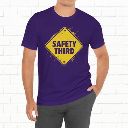 Safety Third Yellow Caution Sign Funny Sarcastic Unisex T-shirt