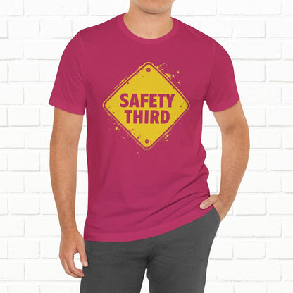 Safety Third Yellow Caution Sign Funny Sarcastic Unisex T-shirt