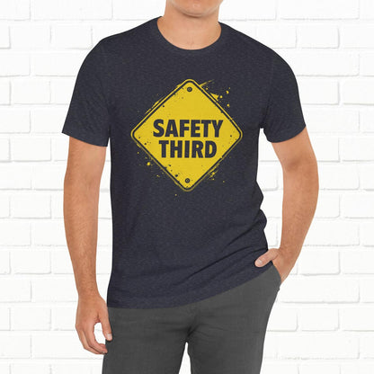 Safety Third Yellow Caution Sign Funny Sarcastic Unisex T-shirt