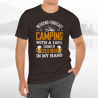 Weekend Forecast Camping With 100% Chance Of Cold Beer In My Hand Funny Camping T-Shirt
