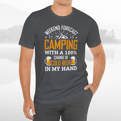 Weekend Forecast Camping With 100% Chance Of Cold Beer In My Hand Funny Camping T-Shirt