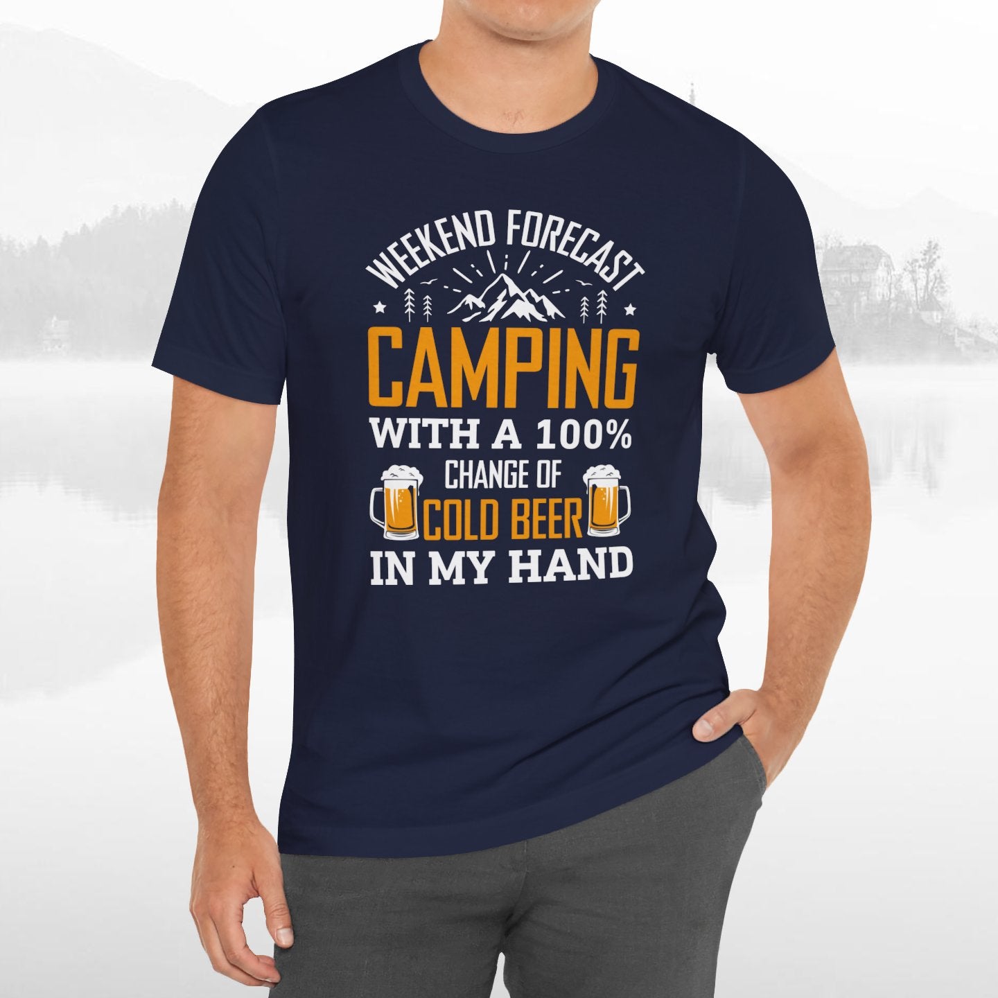 Weekend Forecast Camping With 100% Chance Of Cold Beer In My Hand Funny Camping T-Shirt