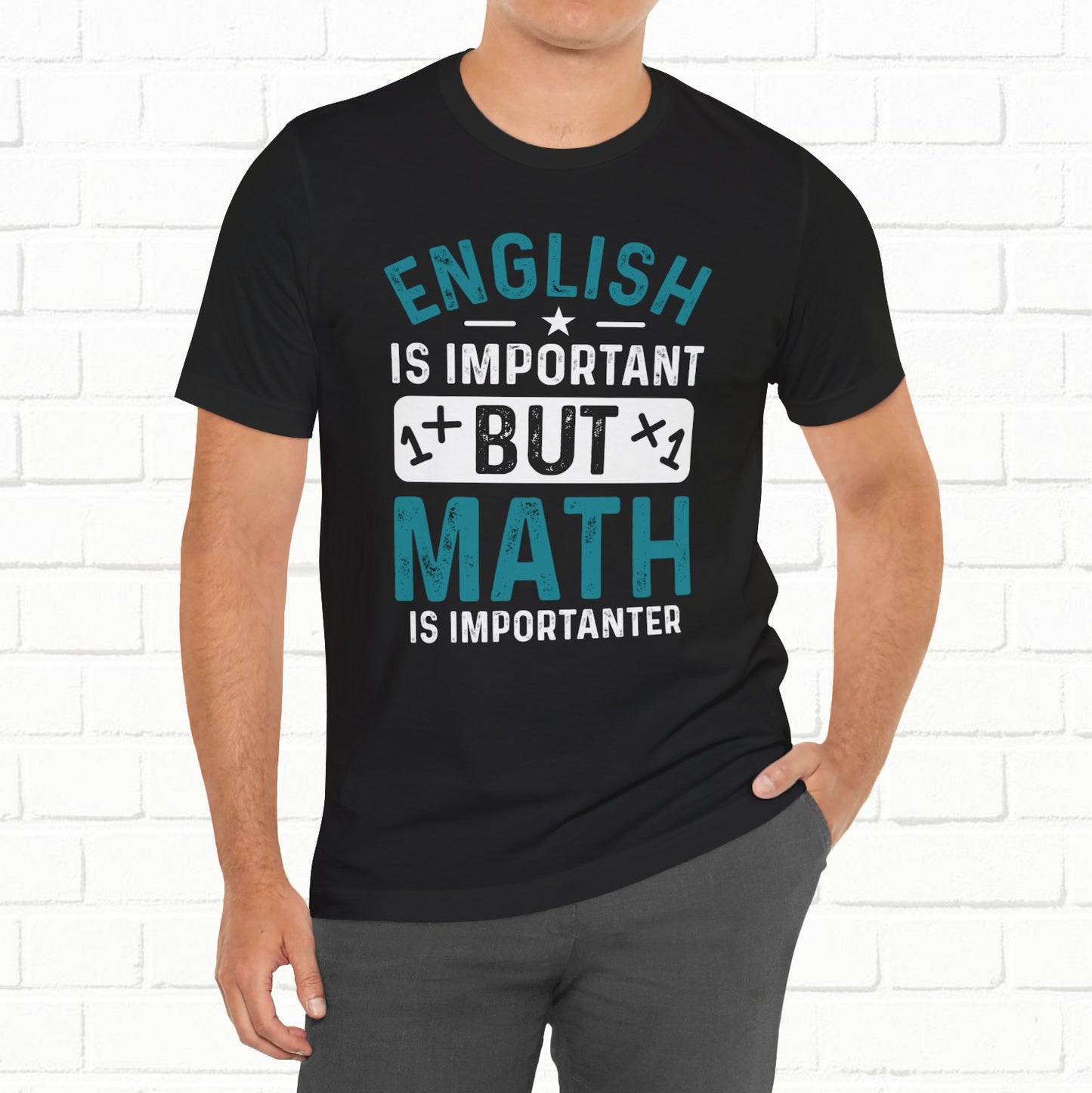 English Is Important But Math Is Importanter Funny Unisex T-Shirt