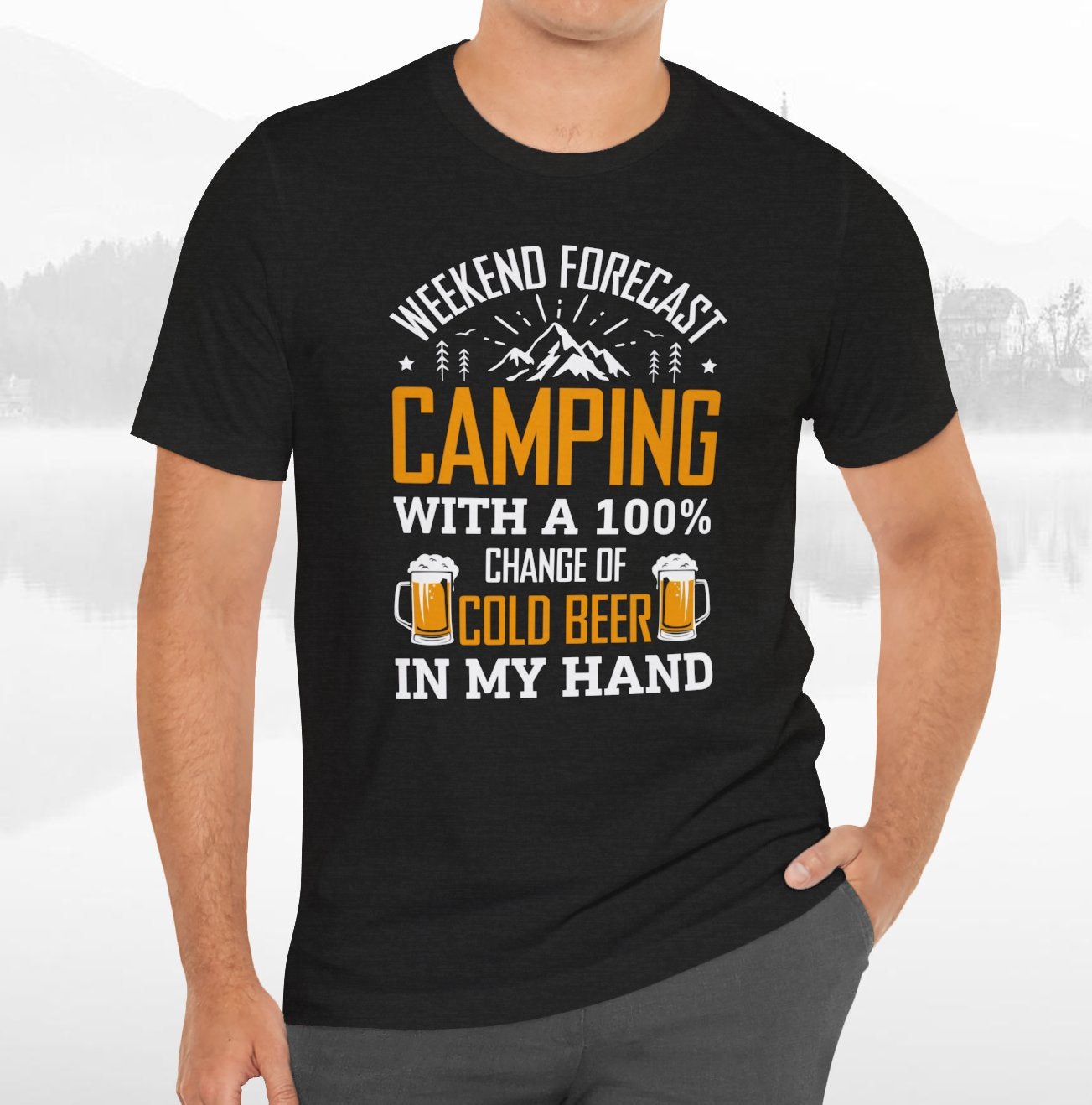 Weekend Forecast Camping With 100% Chance Of Cold Beer In My Hand Funny Camping T-Shirt