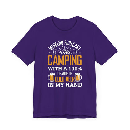 Weekend Forecast Camping With 100% Chance Of Cold Beer In My Hand Funny Camping T-Shirt