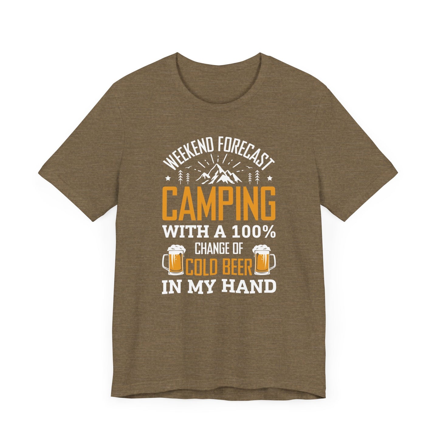 Weekend Forecast Camping With 100% Chance Of Cold Beer In My Hand Funny Camping T-Shirt