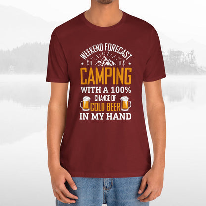 Weekend Forecast Camping With 100% Chance Of Cold Beer In My Hand Funny Camping T-Shirt
