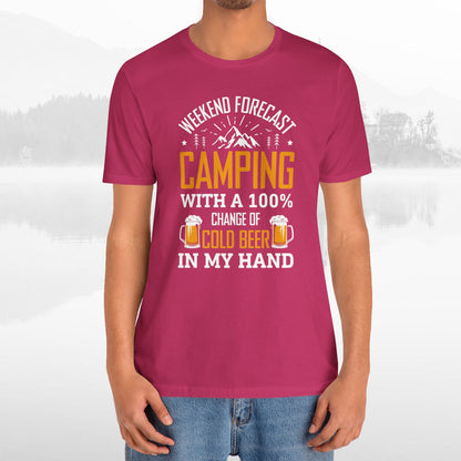 Weekend Forecast Camping With 100% Chance Of Cold Beer In My Hand Funny Camping T-Shirt