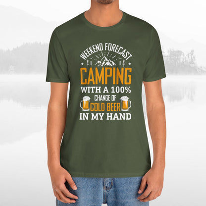 Weekend Forecast Camping With 100% Chance Of Cold Beer In My Hand Funny Camping T-Shirt