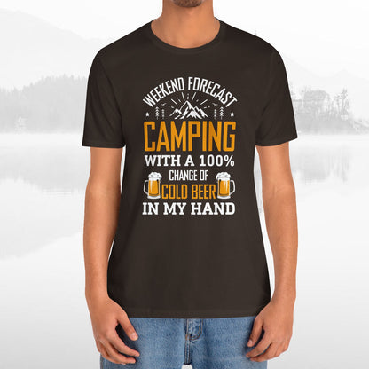 Weekend Forecast Camping With 100% Chance Of Cold Beer In My Hand Funny Camping T-Shirt