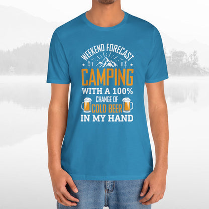 Weekend Forecast Camping With 100% Chance Of Cold Beer In My Hand Funny Camping T-Shirt