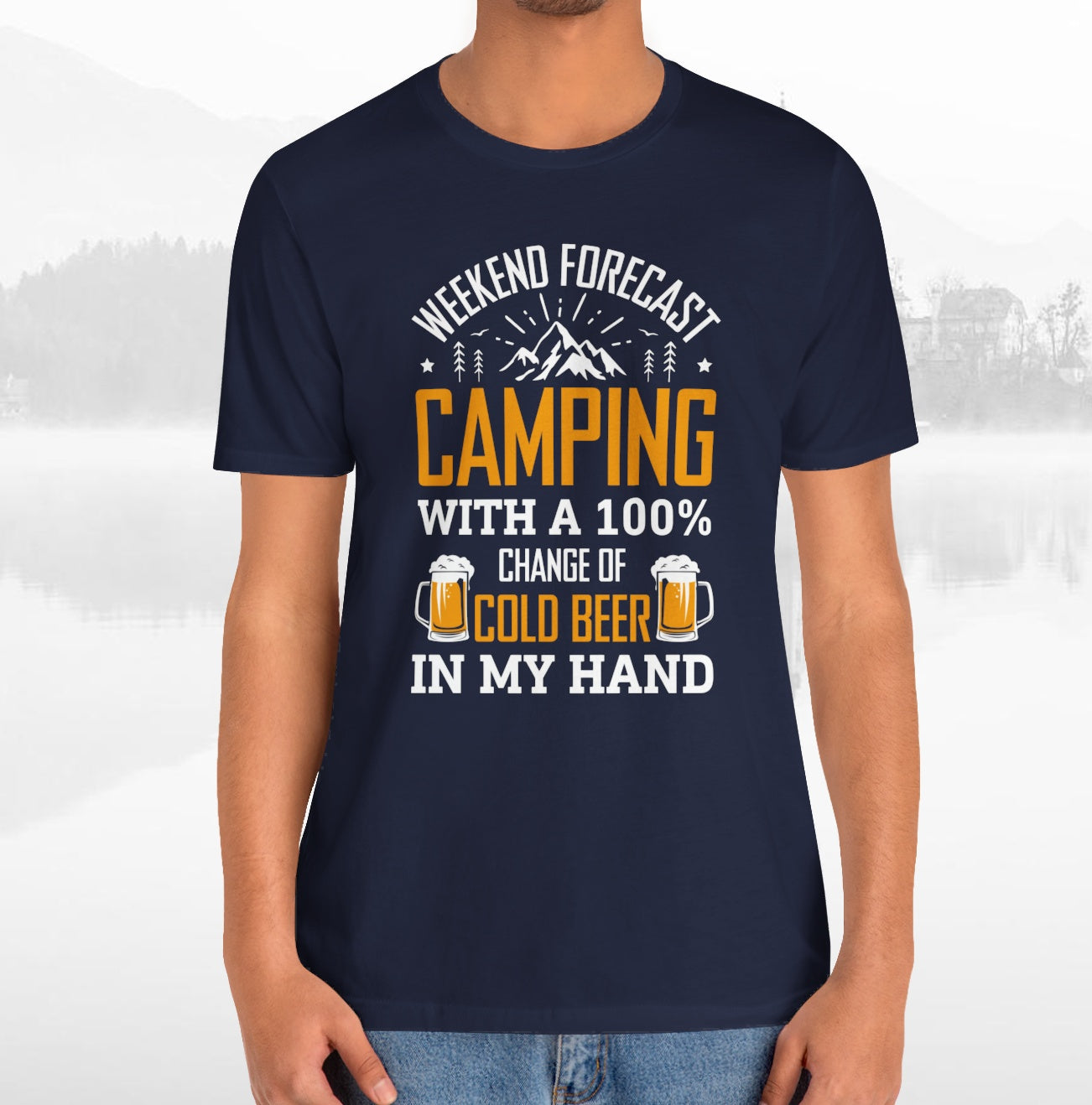 Weekend Forecast Camping With 100% Chance Of Cold Beer In My Hand Funny Camping T-Shirt