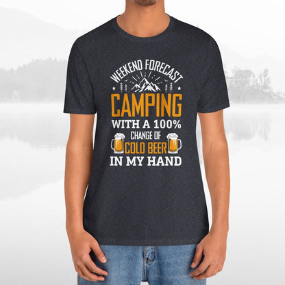 Weekend Forecast Camping With 100% Chance Of Cold Beer In My Hand Funny Camping T-Shirt