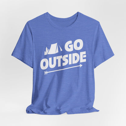 Go Outside Outdoors Hiking Camping Funny Unisex T-Shirt