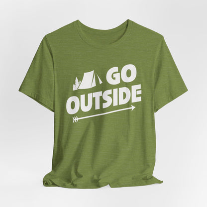 Go Outside Outdoors Hiking Camping Funny Unisex T-Shirt