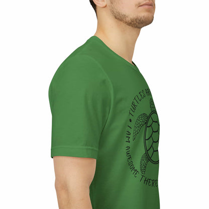 Turtles Are Awesome Therefore I Am A Turtle Funny Beach Unisex T-Shirt