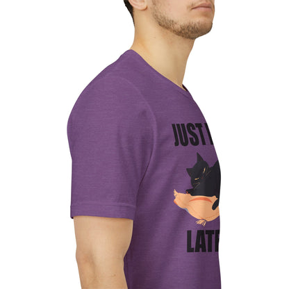 Just Do It Later Funny Cat Unisex T-Shirt