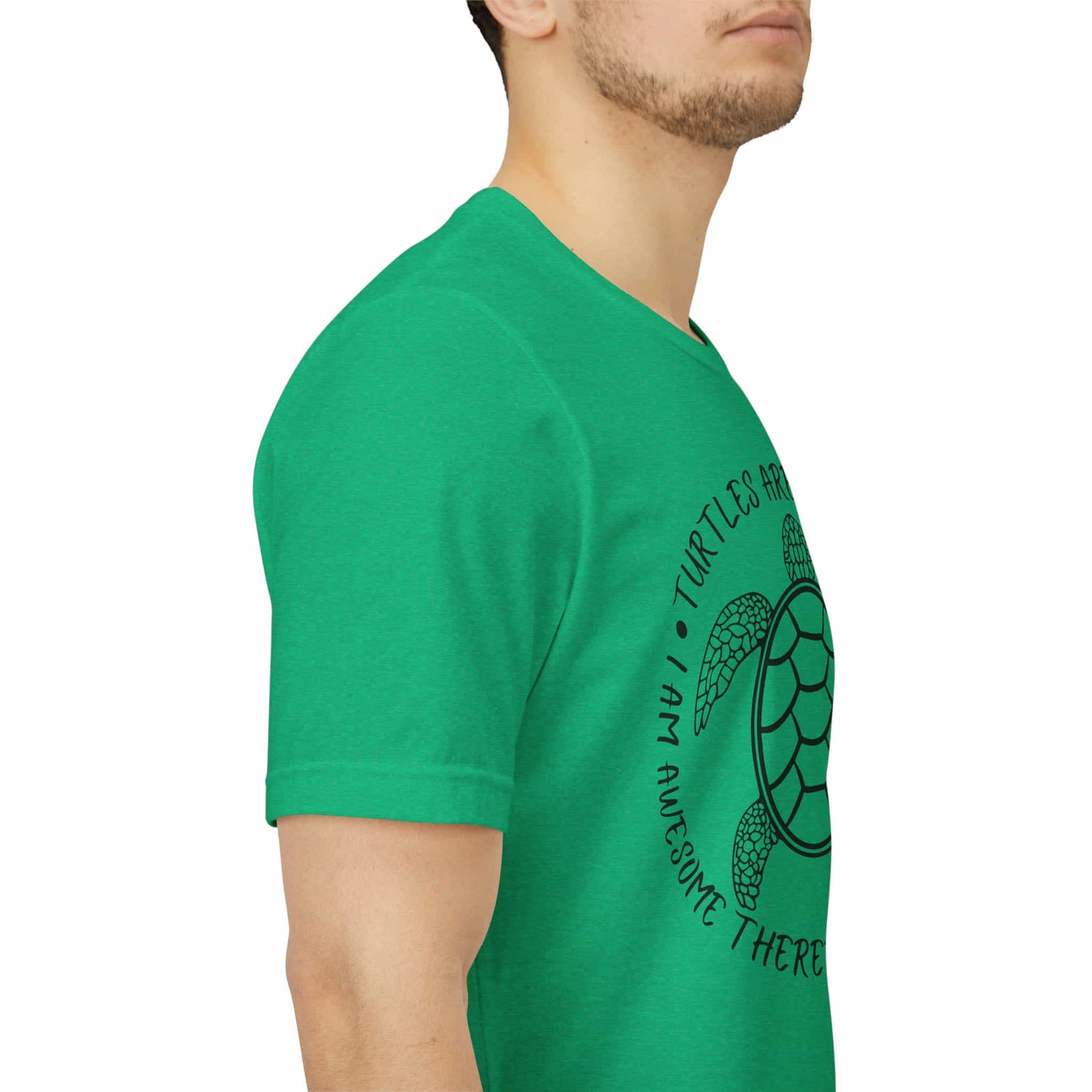 Turtles Are Awesome Therefore I Am A Turtle Funny Beach Unisex T-Shirt