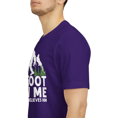 Big Foot Saw Me But Nobody Believes Him Funny Outdoors Unisex T-Shirt