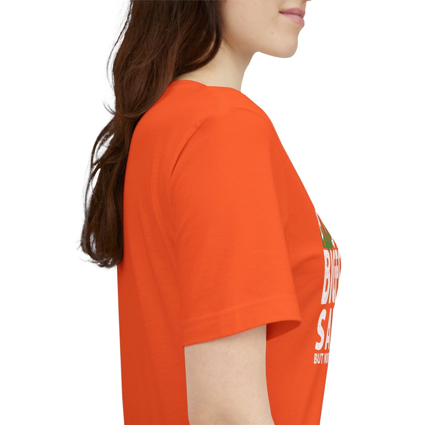 Big Foot Saw Me But Nobody Believes Him Funny Outdoors Unisex T-Shirt