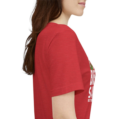 Big Foot Saw Me But Nobody Believes Him Funny Outdoors Unisex T-Shirt