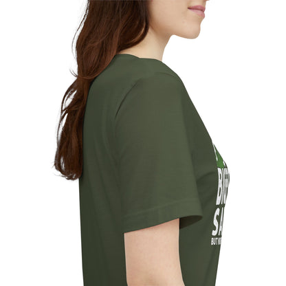 Big Foot Saw Me But Nobody Believes Him Funny Outdoors Unisex T-Shirt