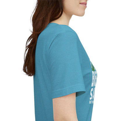 Big Foot Saw Me But Nobody Believes Him Funny Outdoors Unisex T-Shirt