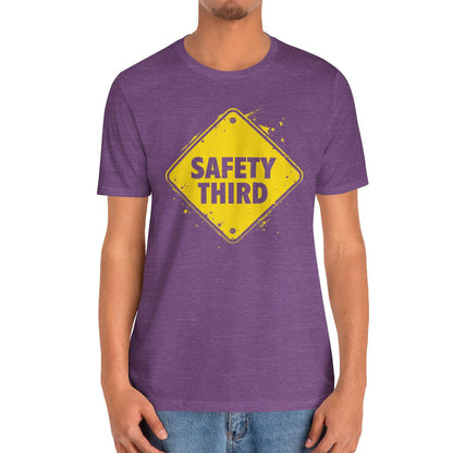 Safety Third Yellow Caution Sign Funny Sarcastic Unisex T-shirt