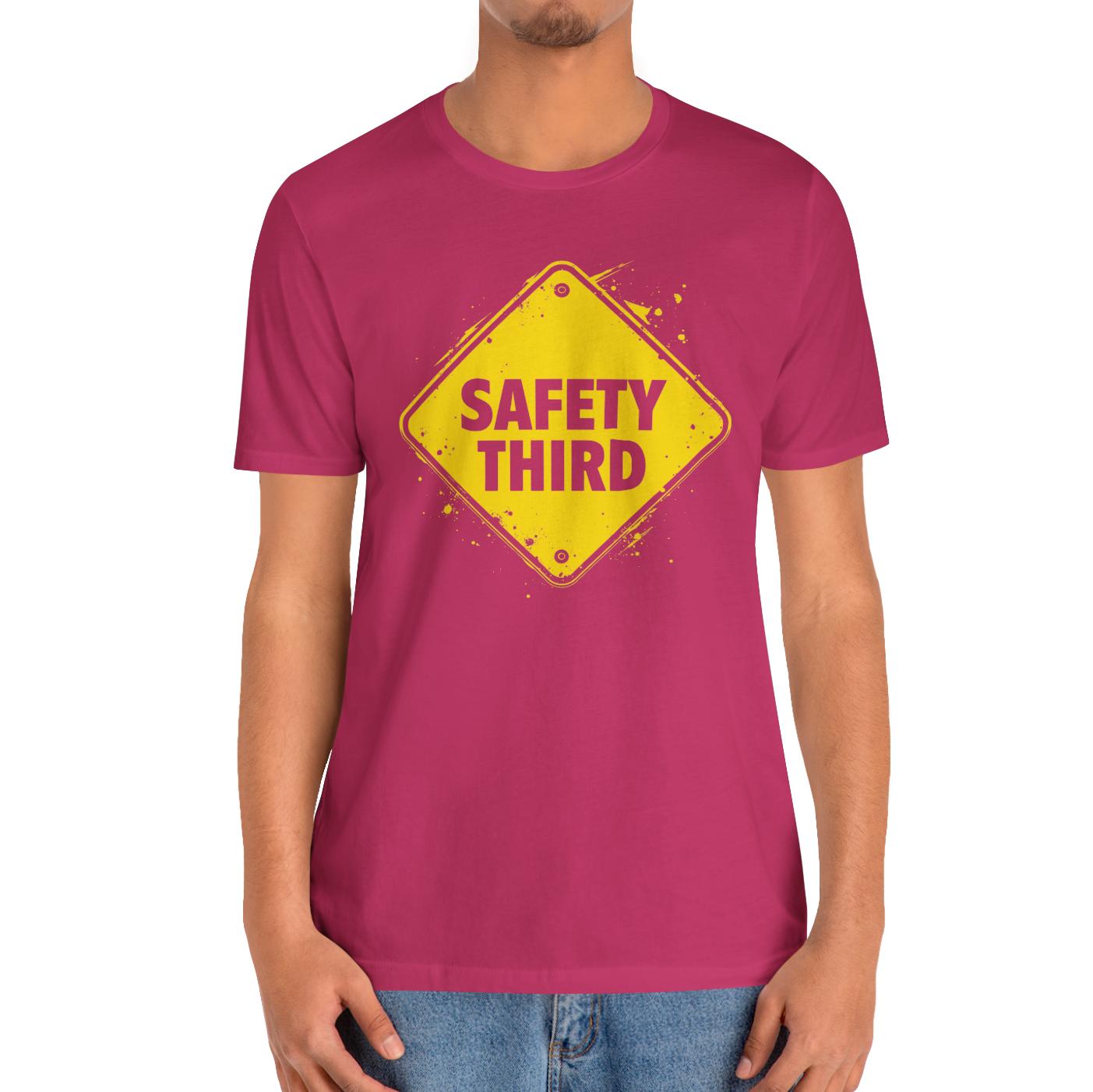 Safety Third Yellow Caution Sign Funny Sarcastic Unisex T-shirt