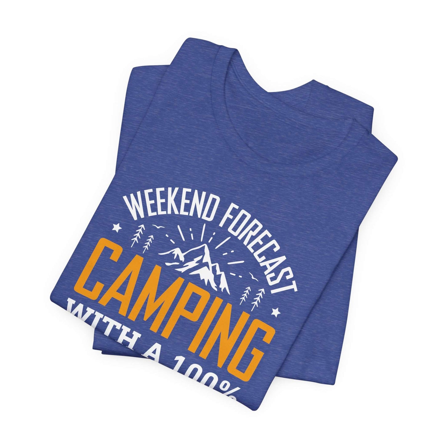 Weekend Forecast Camping With 100% Chance Of Cold Beer In My Hand Funny Camping T-Shirt