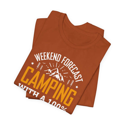 Weekend Forecast Camping With 100% Chance Of Cold Beer In My Hand Funny Camping T-Shirt