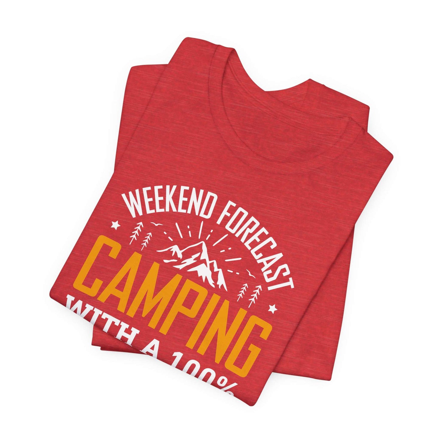 Weekend Forecast Camping With 100% Chance Of Cold Beer In My Hand Funny Camping T-Shirt