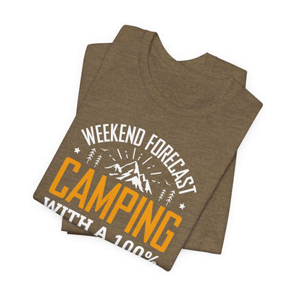 Weekend Forecast Camping With 100% Chance Of Cold Beer In My Hand Funny Camping T-Shirt