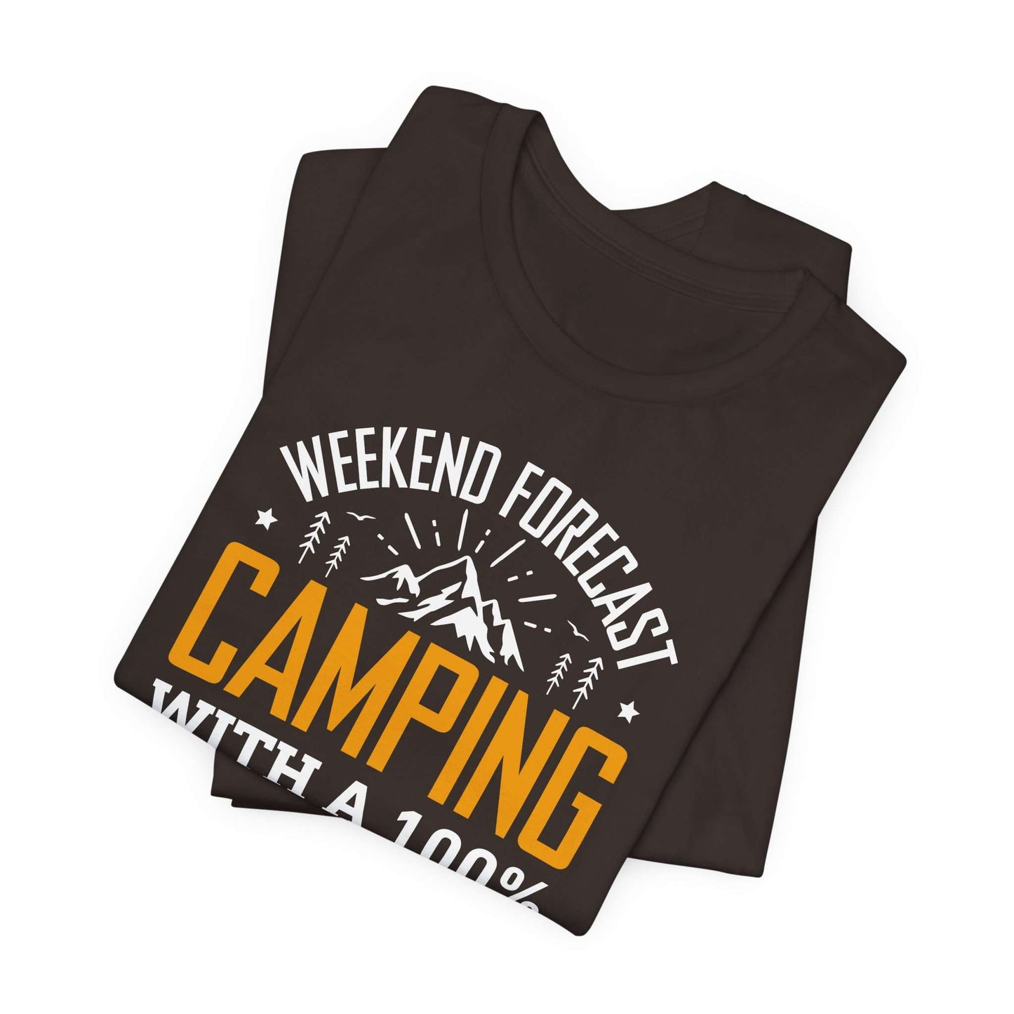 Weekend Forecast Camping With 100% Chance Of Cold Beer In My Hand Funny Camping T-Shirt