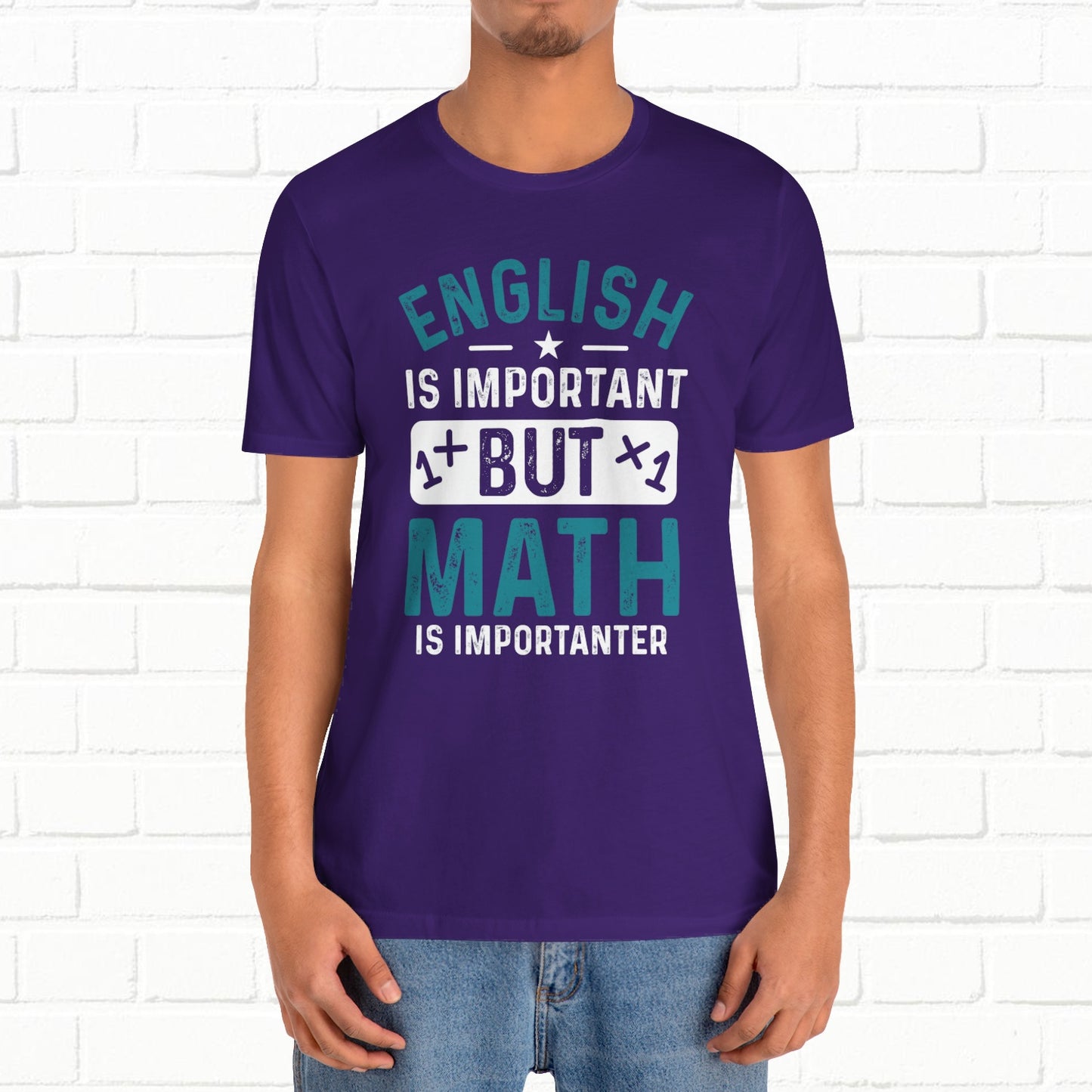 English Is Important But Math Is Importanter Funny Unisex T-Shirt