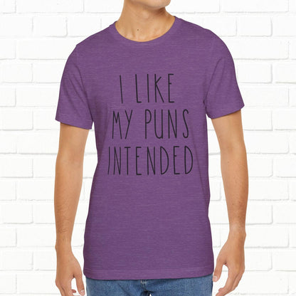 I Like My Puns Intended Funny Unisex T-Shirt