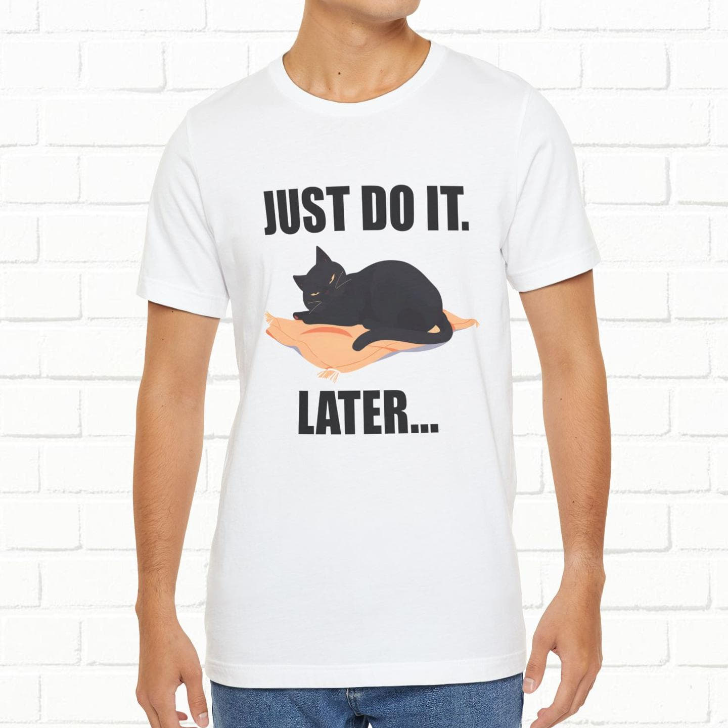 Just Do It Later Funny Cat Unisex T-Shirt