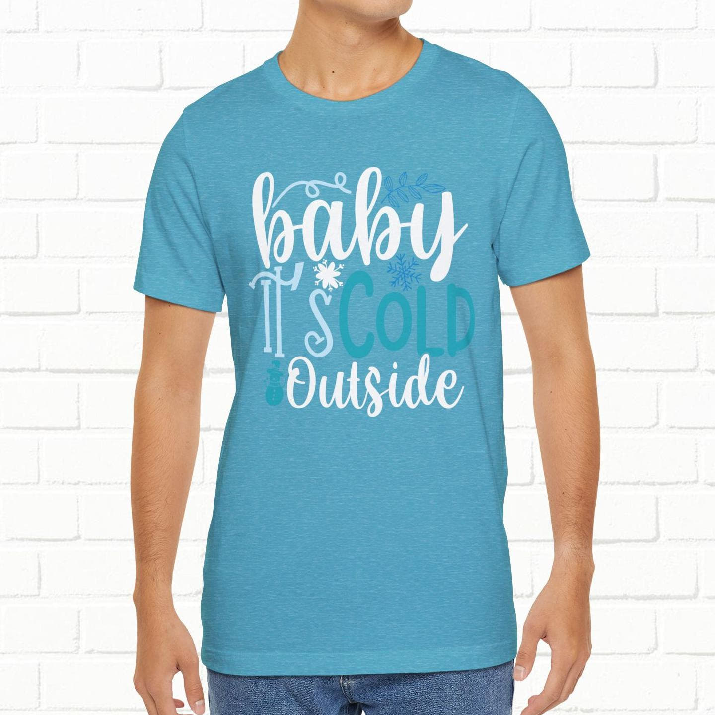 Baby It's Cold Outside Winter Unisex T-shirt