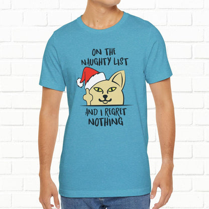 On The Naughty List And I Regret Nothing Funny Cat Christmas Unisex T-Shirt