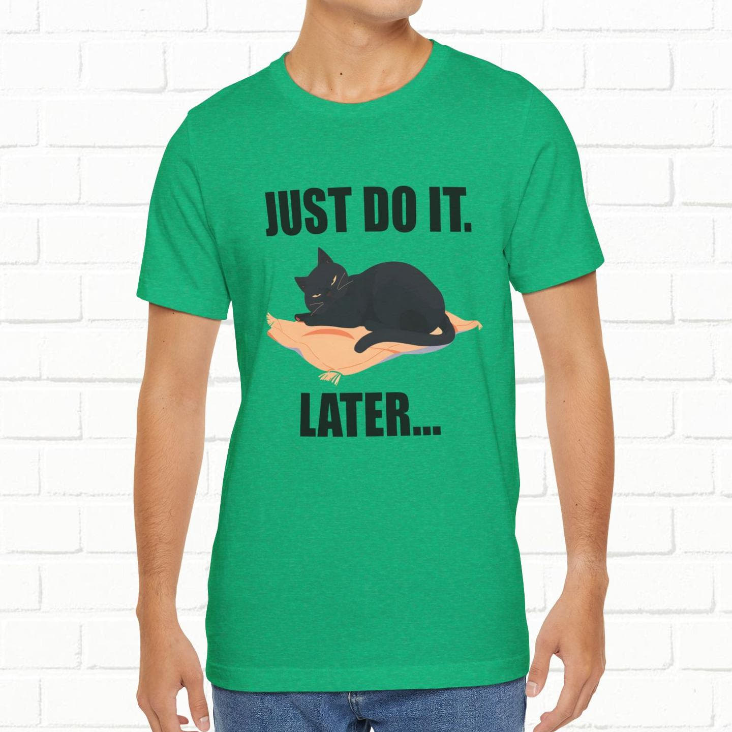 Just Do It Later Funny Cat Unisex T-Shirt