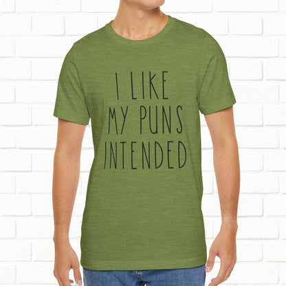 I Like My Puns Intended Funny Unisex T-Shirt
