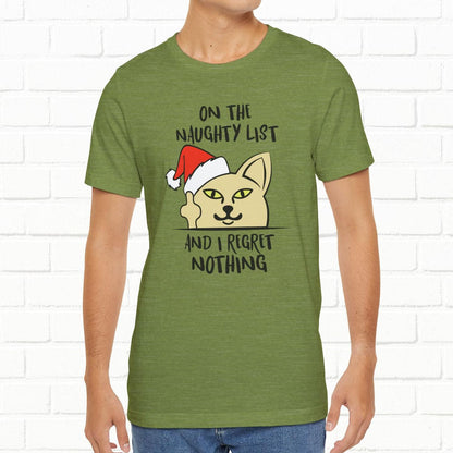 On The Naughty List And I Regret Nothing Funny Cat Christmas Unisex T-Shirt