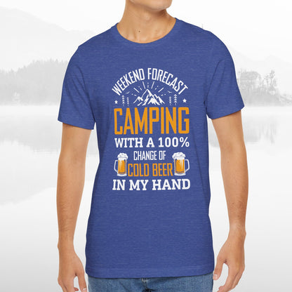 Weekend Forecast Camping With 100% Chance Of Cold Beer In My Hand Funny Camping T-Shirt