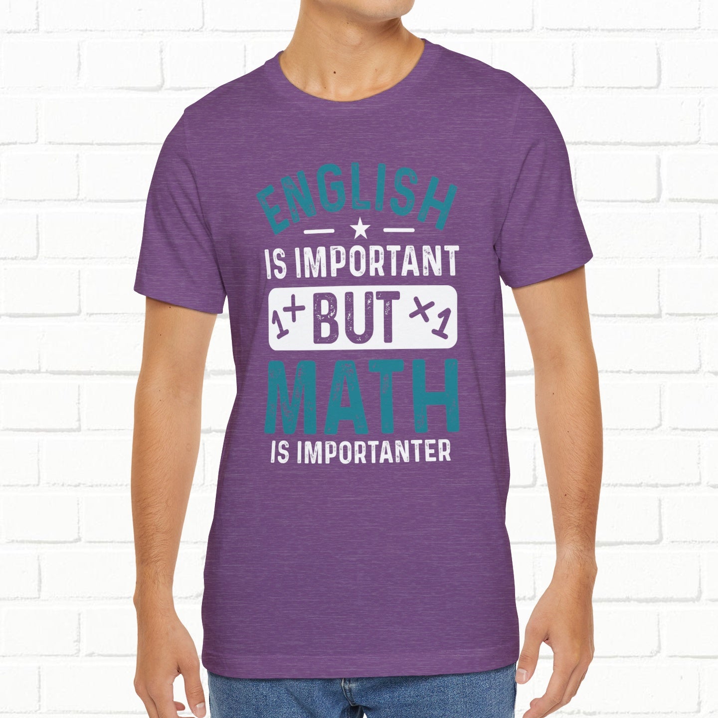 English Is Important But Math Is Importanter Funny Unisex T-Shirt