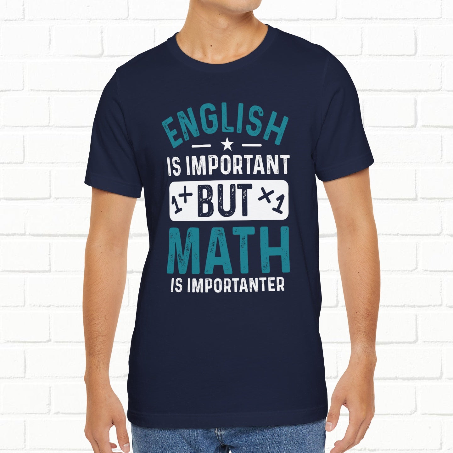 English Is Important But Math Is Importanter Funny Unisex T-Shirt